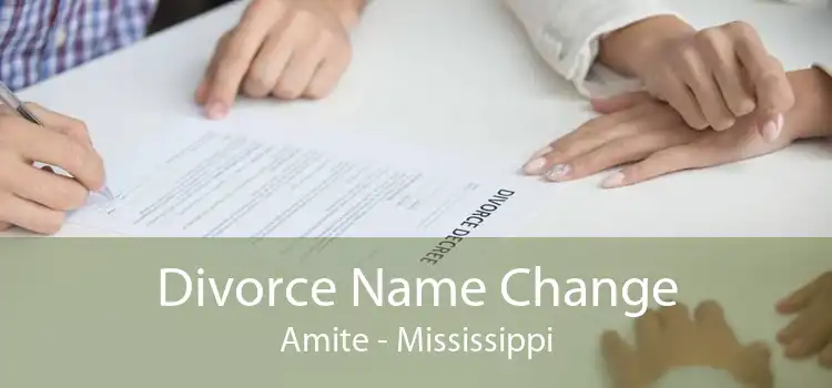 Divorce Name Change Amite - Mississippi