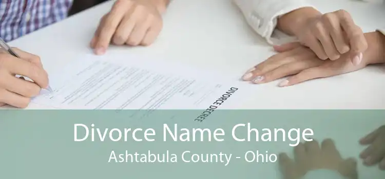 Divorce Name Change Ashtabula County - Ohio