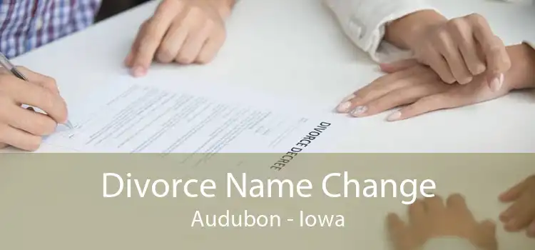 Divorce Name Change Audubon - Iowa