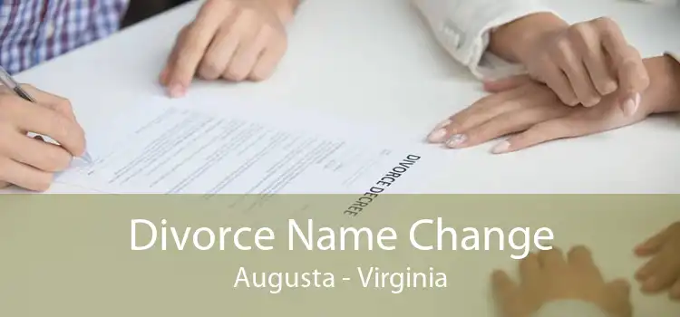 Divorce Name Change Augusta - Virginia