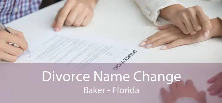 Divorce Name Change Baker - Florida