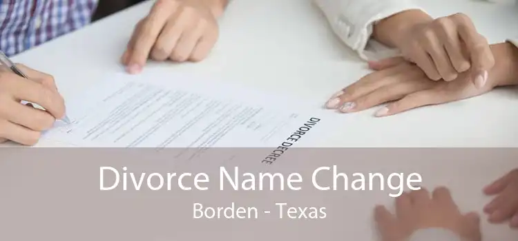 Divorce Name Change Borden - Texas