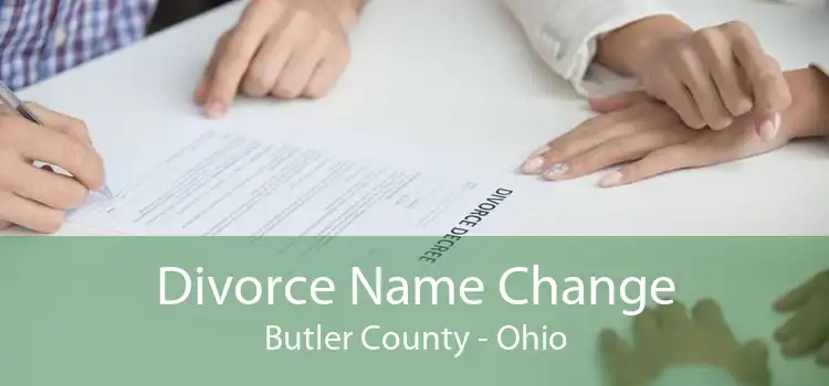 Divorce Name Change Butler County - Ohio