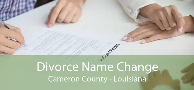 Divorce Name Change Cameron County - Louisiana