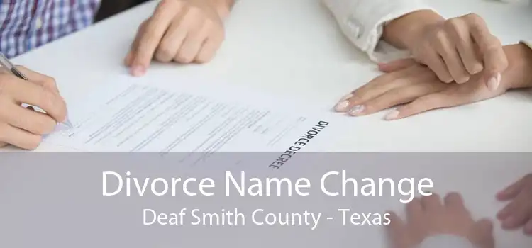 Divorce Name Change Deaf Smith County - Texas