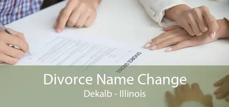 Divorce Name Change Dekalb - Illinois