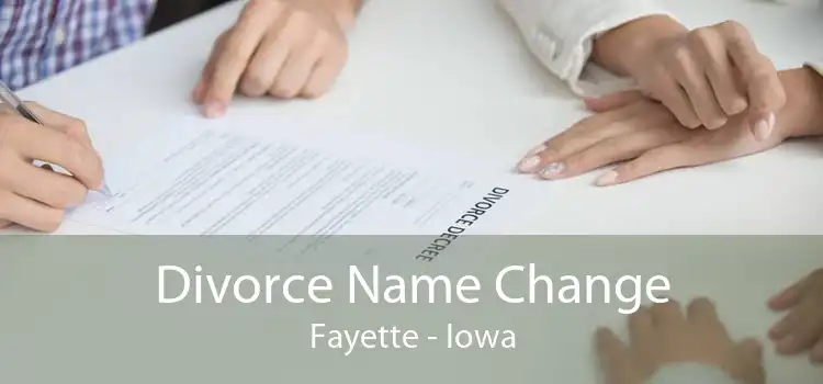 Divorce Name Change Fayette - Iowa