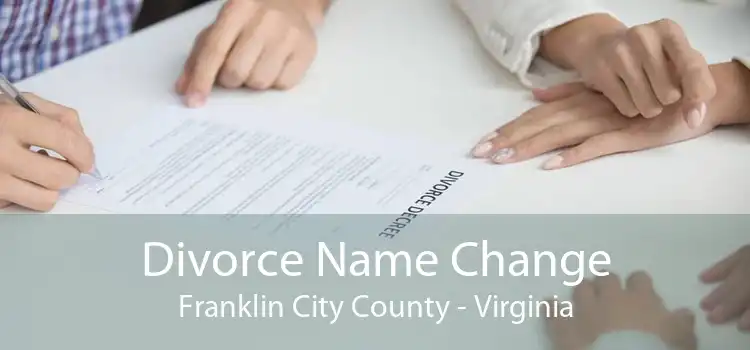 Divorce Name Change Franklin City County - Virginia