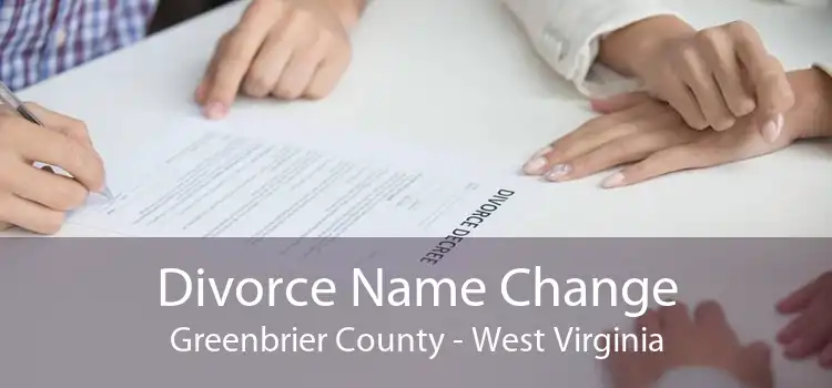 Divorce Name Change Greenbrier County - West Virginia