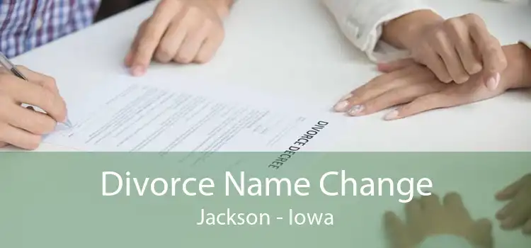 Divorce Name Change Jackson - Iowa