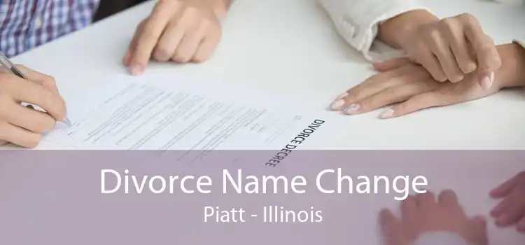 Divorce Name Change Piatt - Illinois