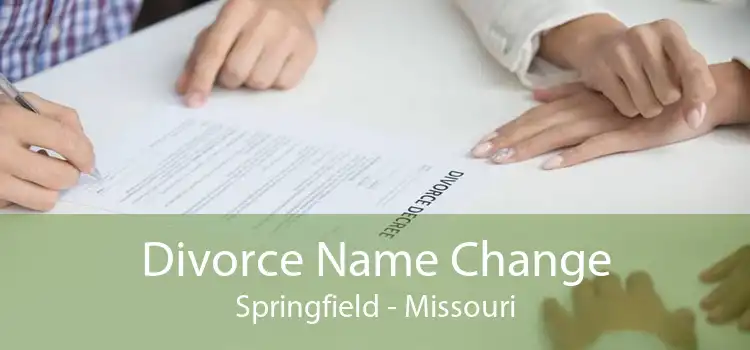 Divorce Name Change Springfield - Missouri