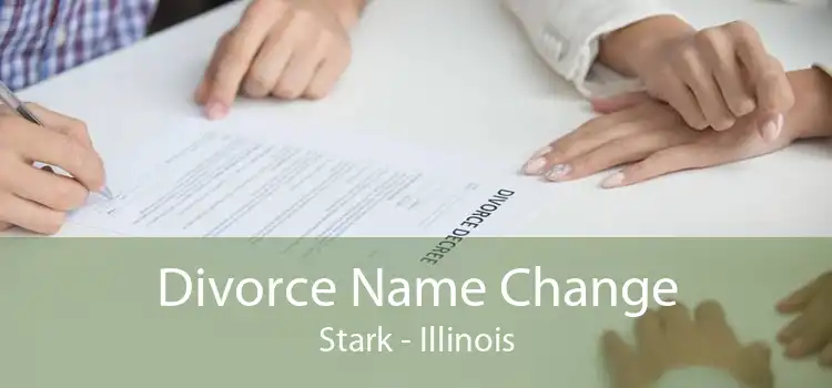 Divorce Name Change Stark - Illinois