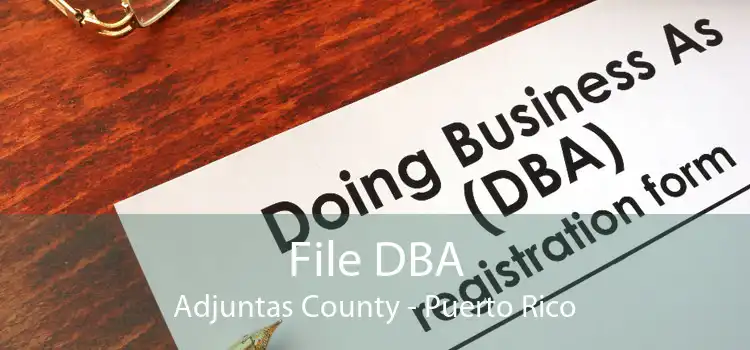 File DBA Adjuntas County - Puerto Rico