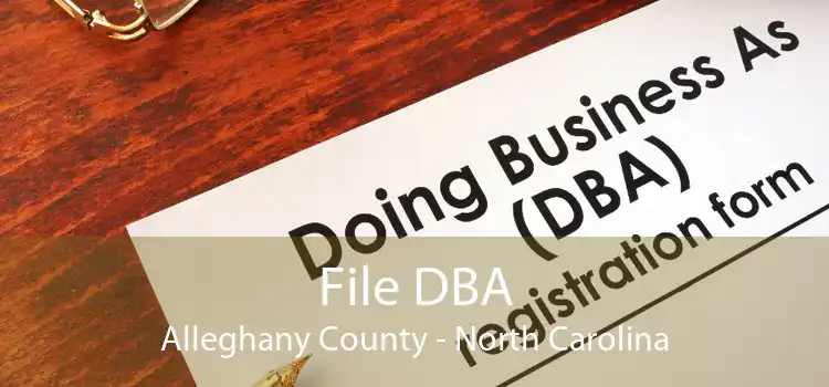 File DBA Alleghany County - North Carolina