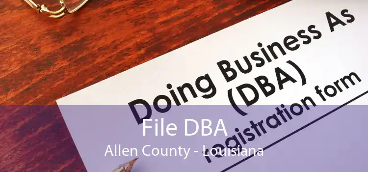 File DBA Allen County - Louisiana