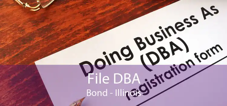 File DBA Bond - Illinois