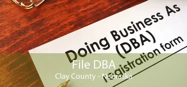 File DBA Clay County - Nebraska