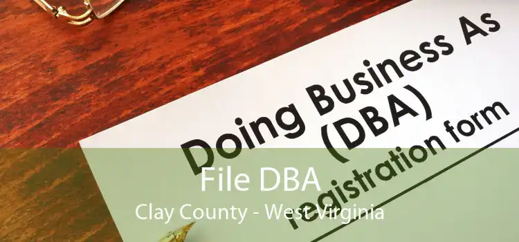 File DBA Clay County - West Virginia