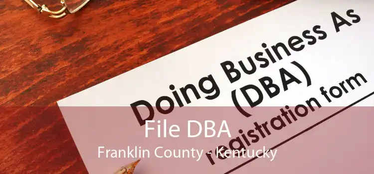 File DBA Franklin County - Kentucky