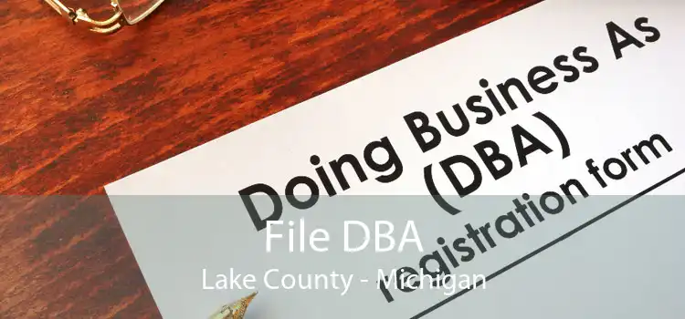 File DBA Lake County - Michigan