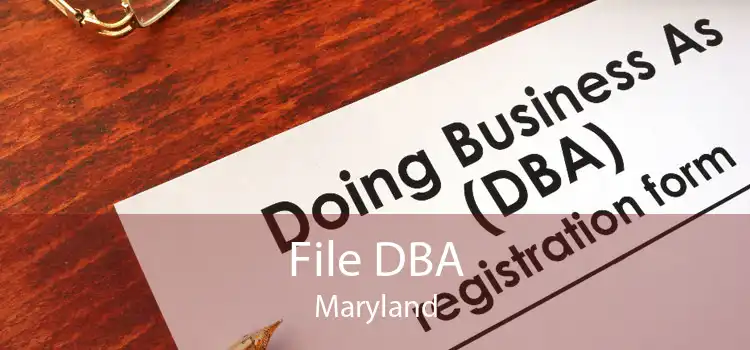 File DBA Maryland