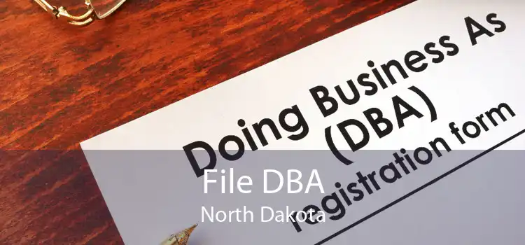 File DBA North Dakota