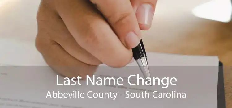 Last Name Change Abbeville County - South Carolina