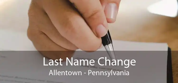 Last Name Change Allentown - Pennsylvania