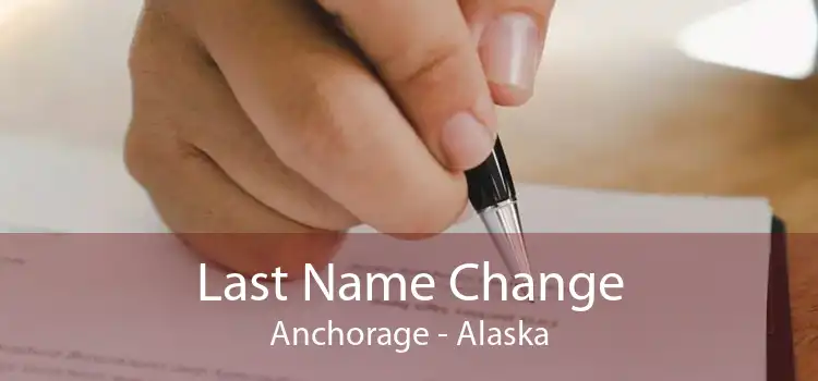 Last Name Change Anchorage - Alaska