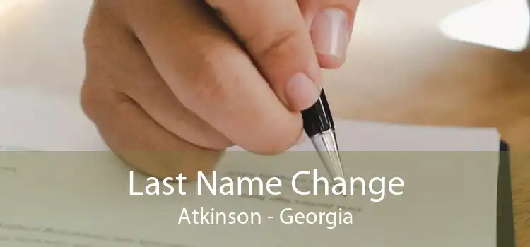 Last Name Change Atkinson - Georgia