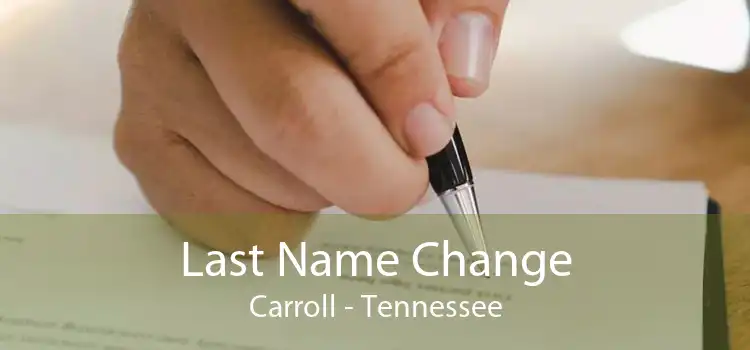 Last Name Change Carroll - Tennessee