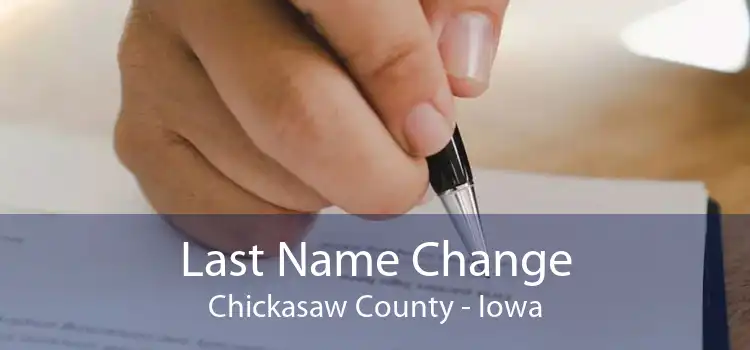 Last Name Change Chickasaw County - Iowa