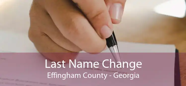 Last Name Change Effingham County - Georgia