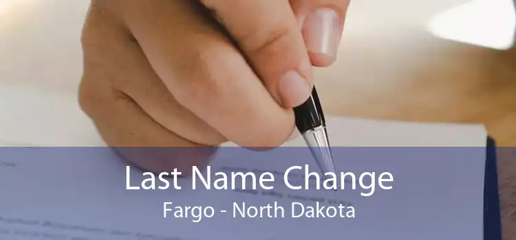 Last Name Change Fargo - North Dakota