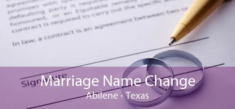 Marriage Name Change Abilene - Texas