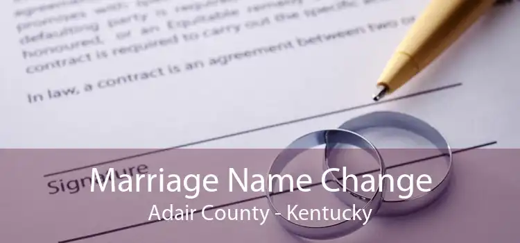 Marriage Name Change Adair County - Kentucky