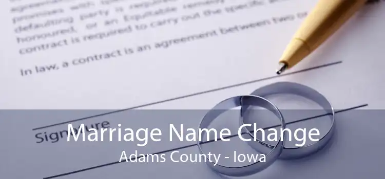 Marriage Name Change Adams County - Iowa