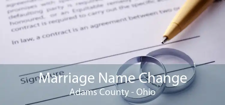 Marriage Name Change Adams County - Ohio