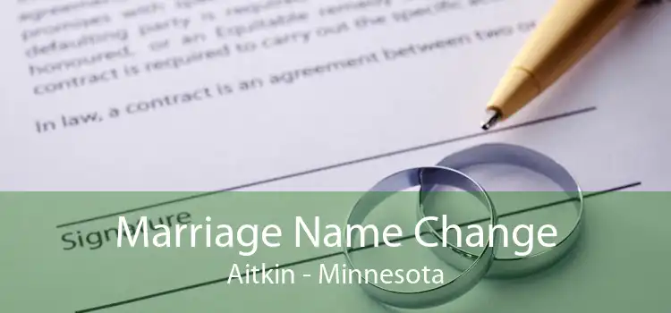 Marriage Name Change Aitkin - Minnesota