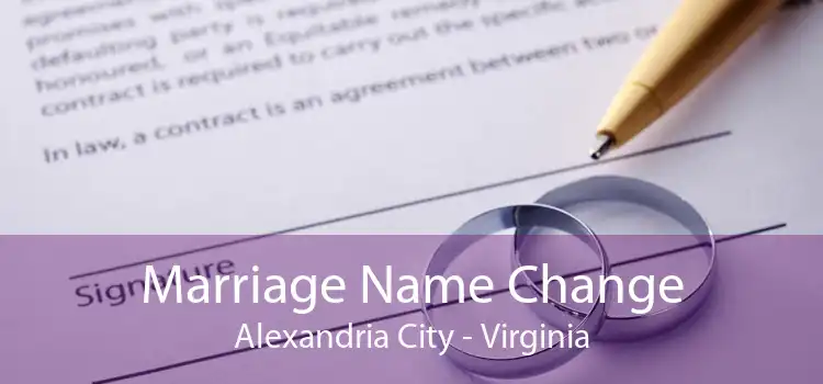 Marriage Name Change Alexandria City - Virginia