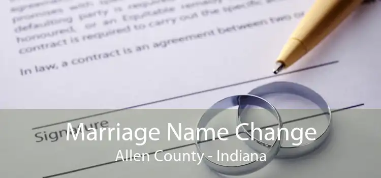 Marriage Name Change Allen County - Indiana