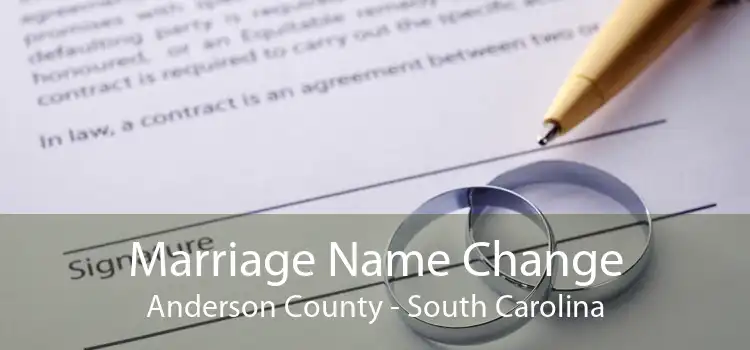 Marriage Name Change Anderson County - South Carolina