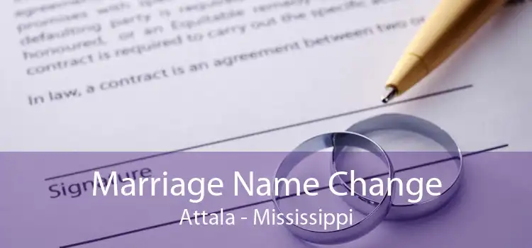 Marriage Name Change Attala - Mississippi