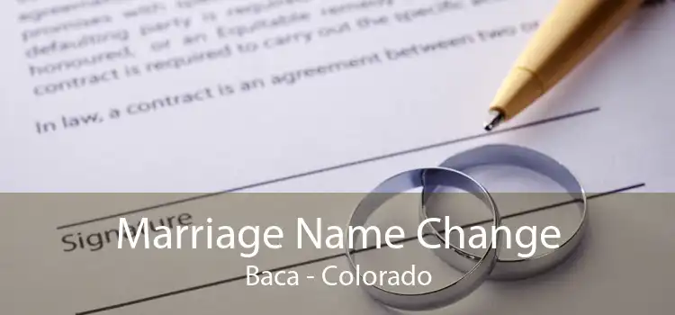 Marriage Name Change Baca - Colorado