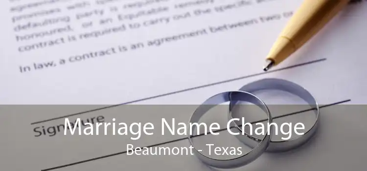 Marriage Name Change Beaumont - Texas