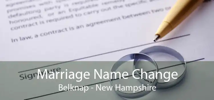 Marriage Name Change Belknap - New Hampshire