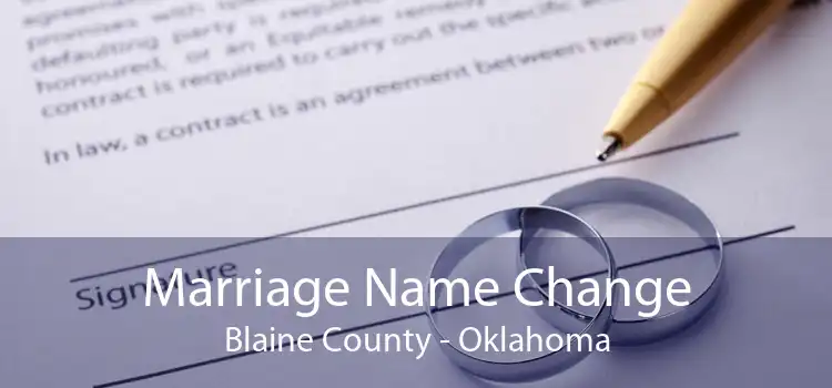 Marriage Name Change Blaine County - Oklahoma