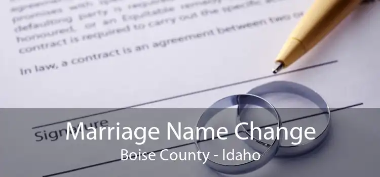 Marriage Name Change Boise County - Idaho