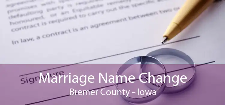 Marriage Name Change Bremer County - Iowa